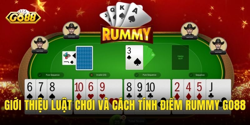 Giới Thiệu Luật Chơi Và Cách Tính Điểm Rummy Go88