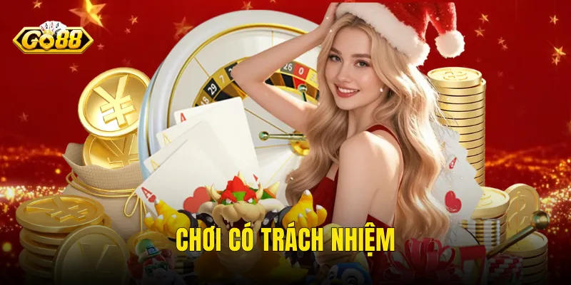 Chơi Có Trách Nhiệm