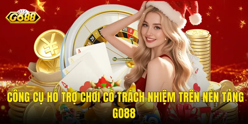 Công Cụ Hỗ Trợ Chơi Có Trách Nhiệm Trên Nền Tảng Go88