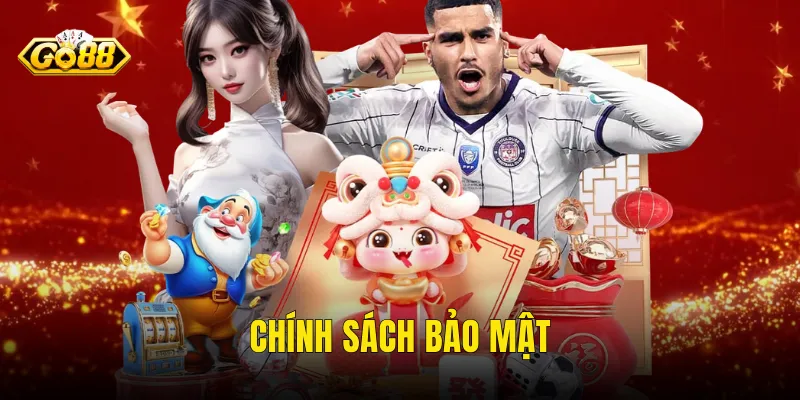 Chính sách bảo mật