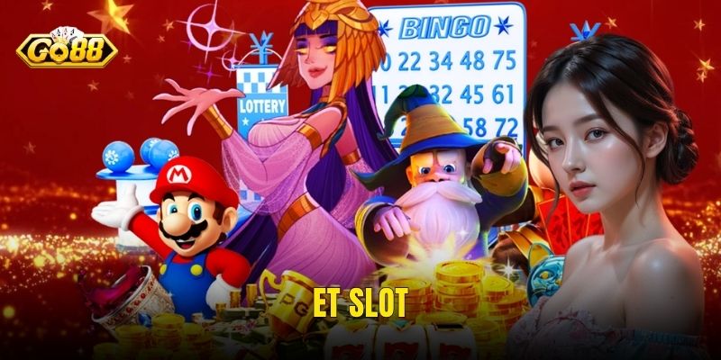 ET Slot