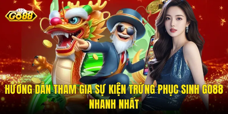Hướng Dẫn Tham Gia Sự Kiện Trứng Phục Sinh Go88 Nhanh Nhất