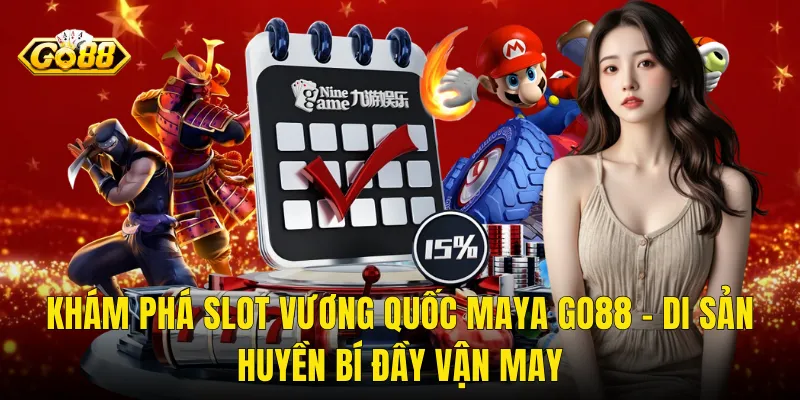 Khám Phá Slot Vương Quốc Maya Go88 – Di Sản Huyền Bí Đầy Vận May